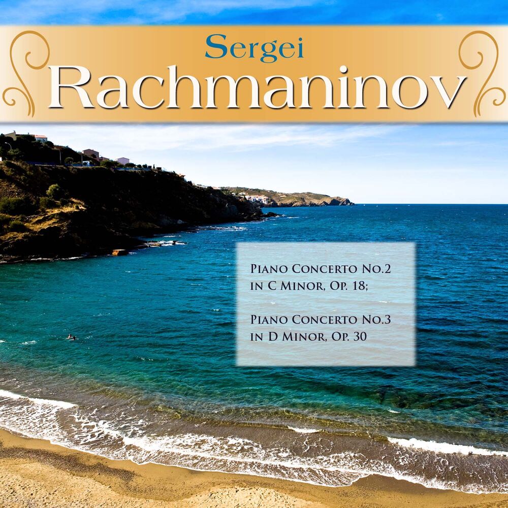 Picture of Sergei Rachmaninov: Piano Concerto No.2 in C Minor, Op. 18; Piano Concerto No.3 in D Minor, Op. 30