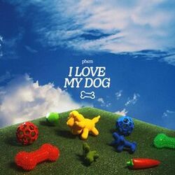 Cover of i love my dog