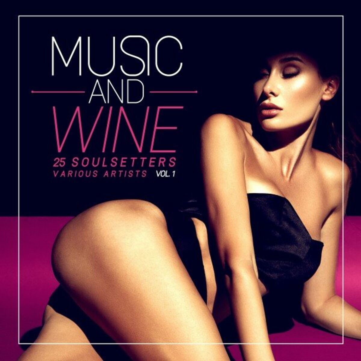 Album cover of Music and Wine, Vol. 1 (25 Soulsetters)
