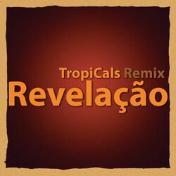 Cover of Revelação (TropiCals Remix)