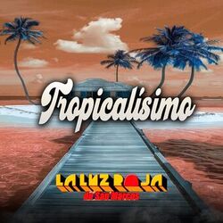 Cover of Tropicalísimo