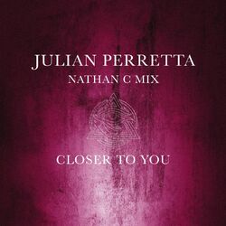 Cover of Closer To You (Nathan C Mix Radio Edit)