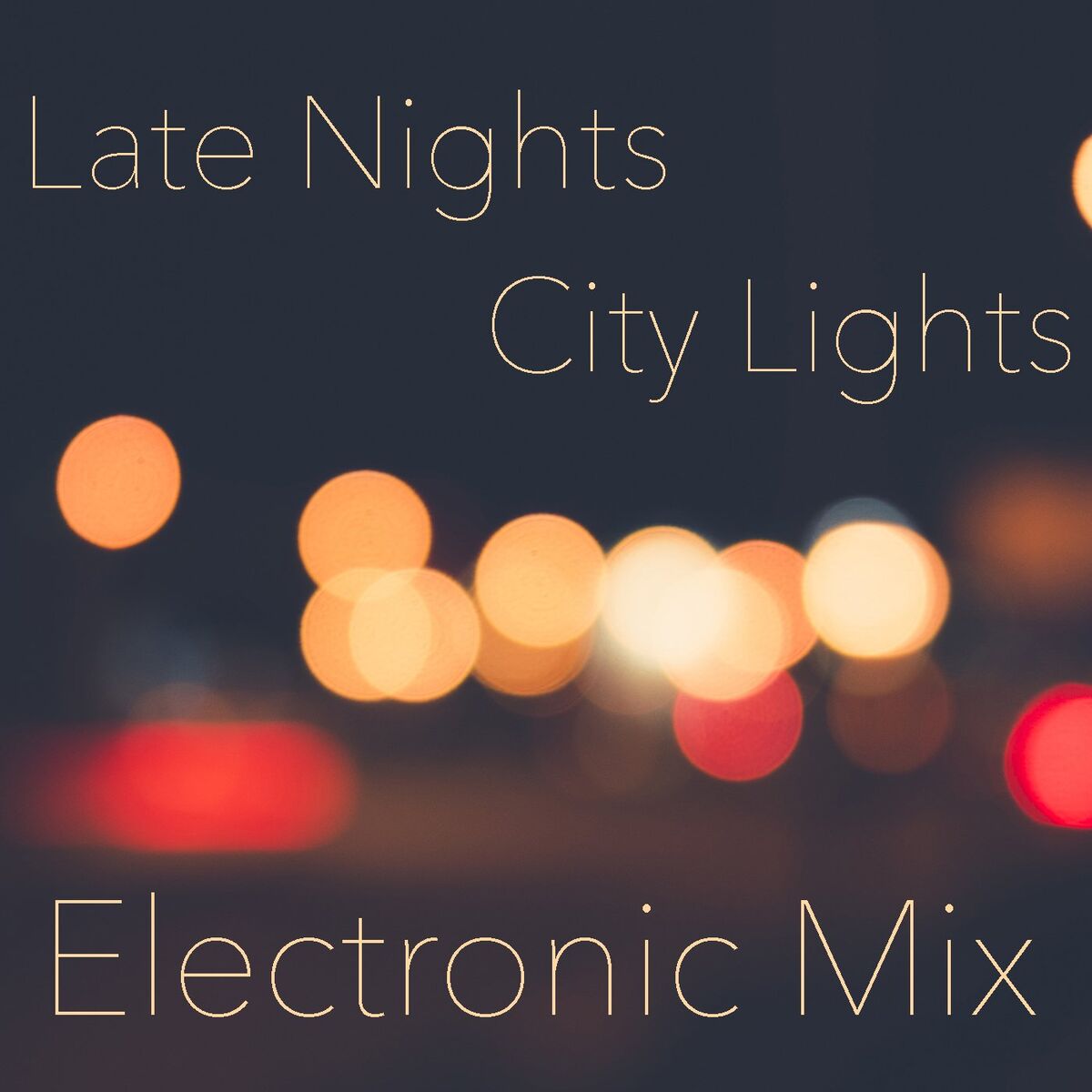 Album cover of Late Nights City Lights Electronic Mix