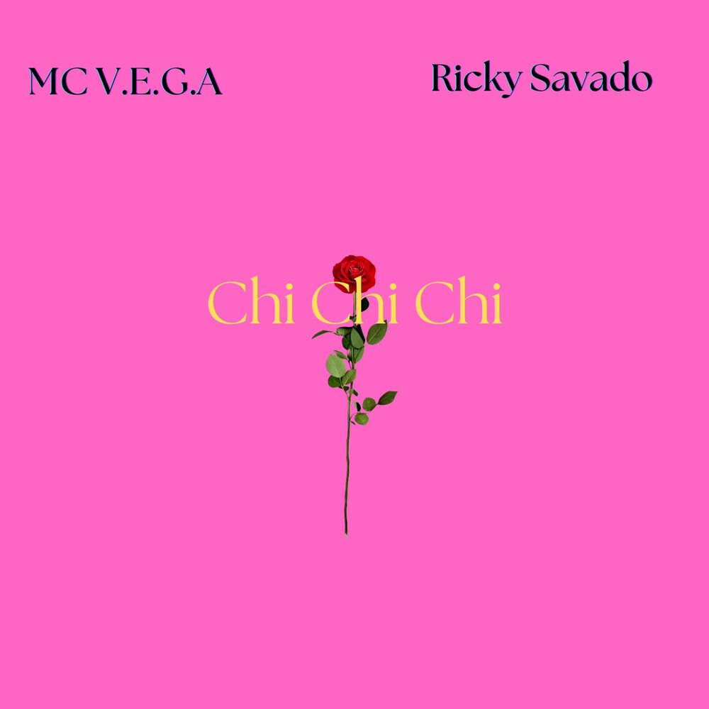 Picture of Chi Chi Chi (feat. Ricky Savado)