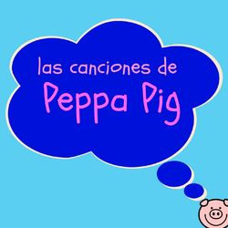 Cover of Las Canciones de Peppa Pig