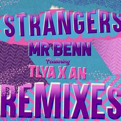 Cover of Strangers (Remixes) [feat. Tlya X An]