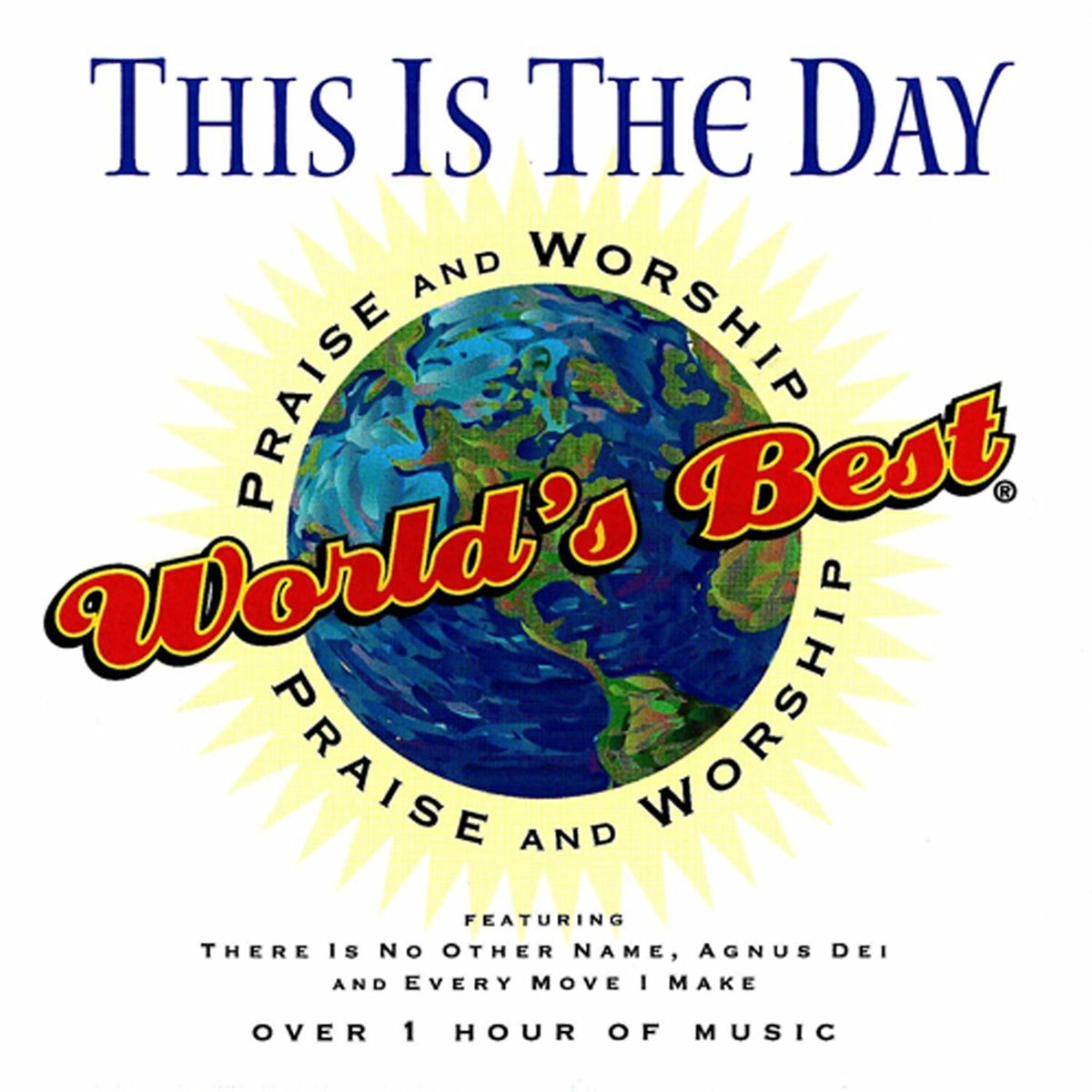 Album cover of World's Best Praise & Worship: This Is the Day