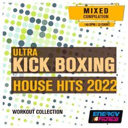 Cover of Ultra Kick Boxing House Hits 2022 Workout Collection (15 Tracks Non-Stop Mixed Compilation For Fitness & Workout - 140 Bpm / 32 Count)
