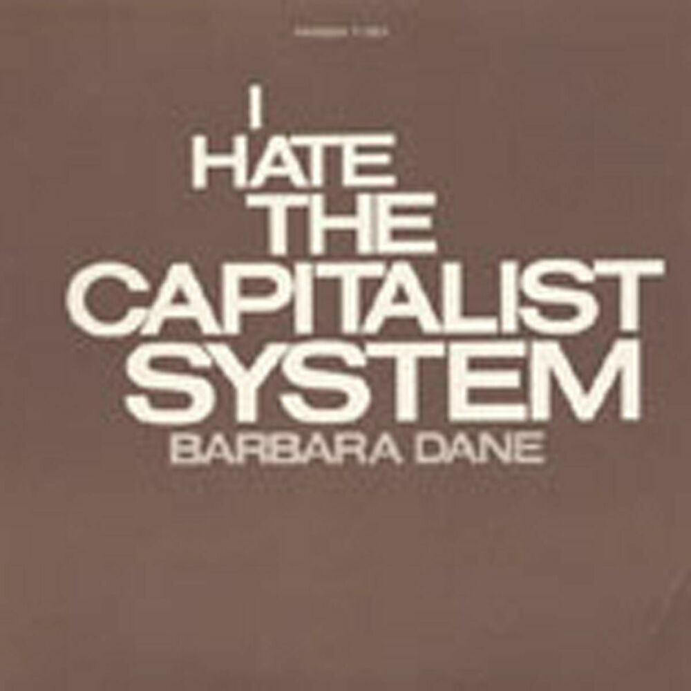 Picture of I Hate the Capitalist System