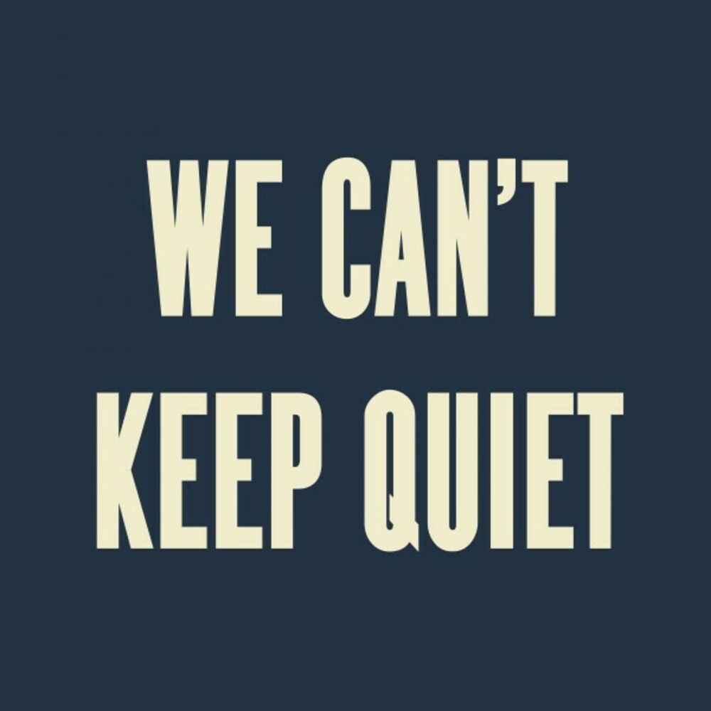 Picture of We Can't Keep Quiet