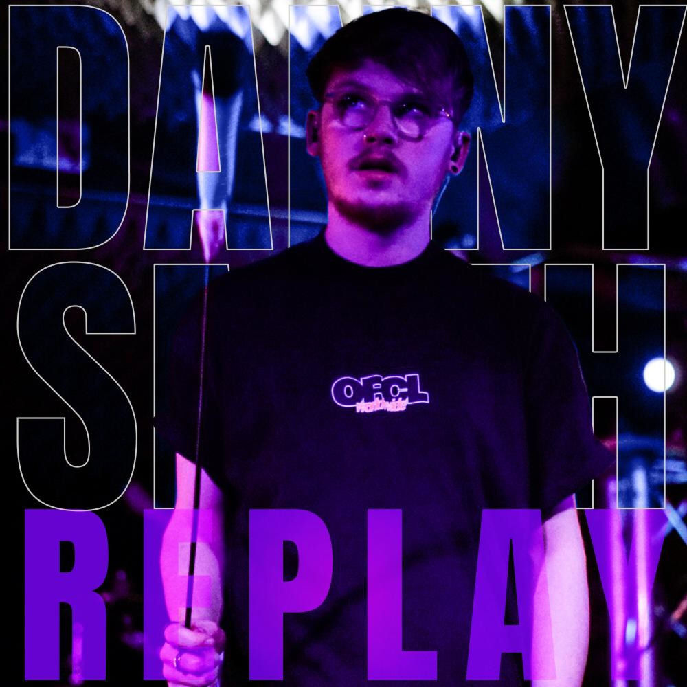 Album artwork for Replay by Danny Smith