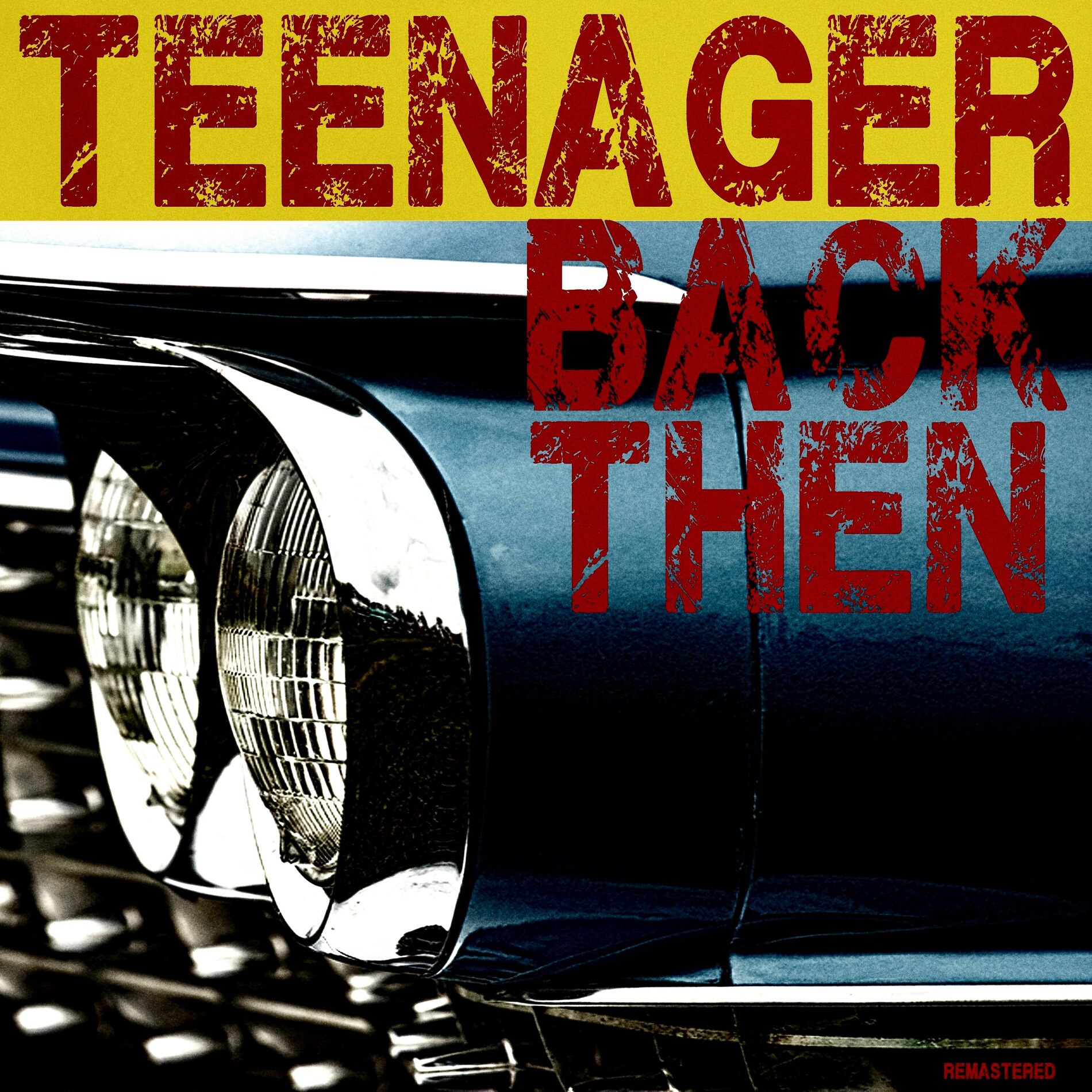 Album cover of Teenager Back Then