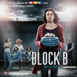 Cover of Block B - Unter Arrest (Die Originalmusik aus der RTL Serie)