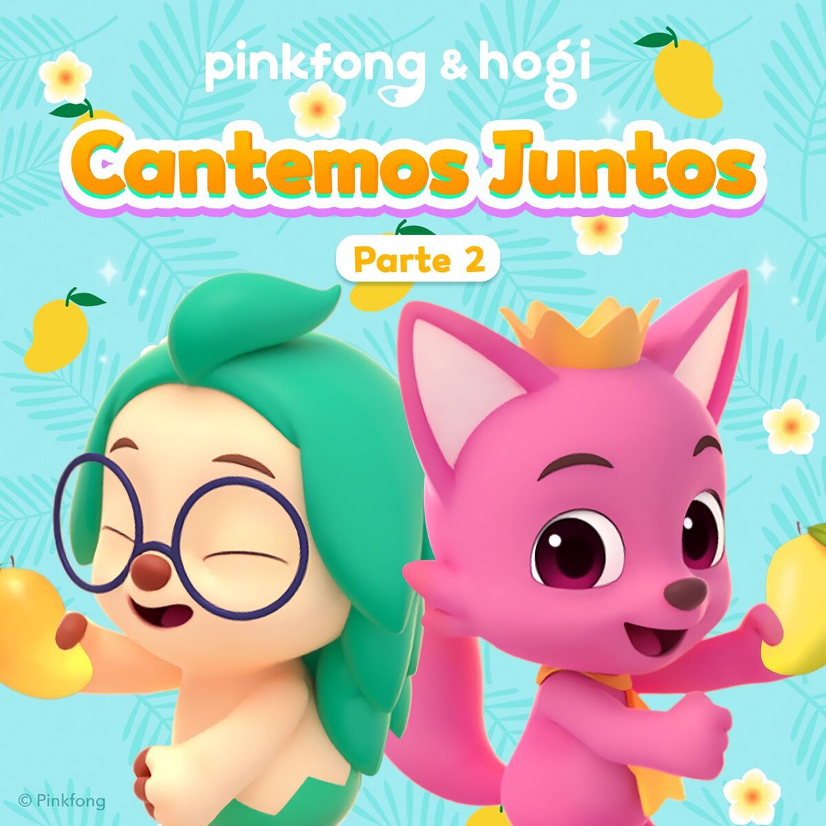 Album cover of Pinkfong & Hogi Cantemos Juntos (Pt. 2)