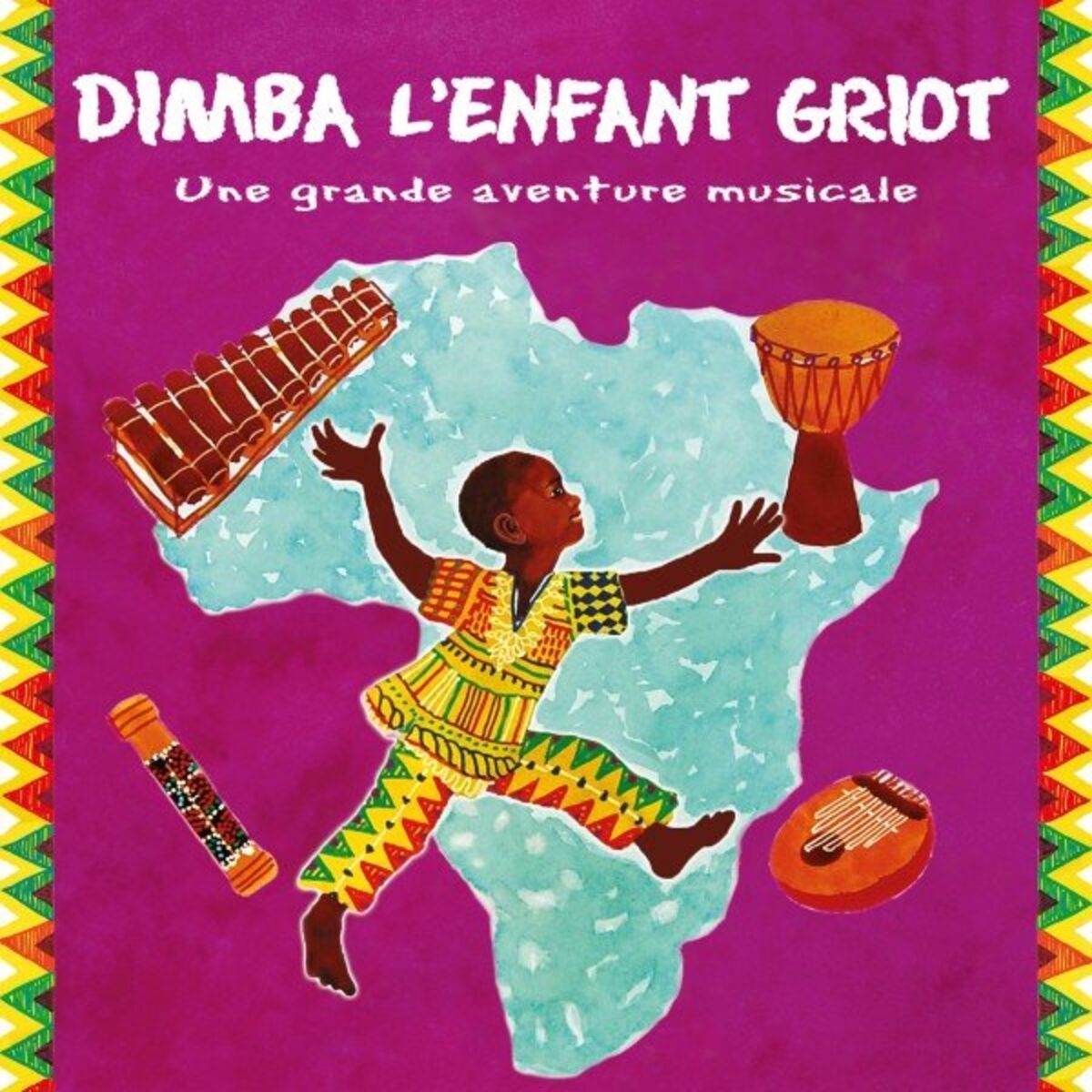 Album cover of Dimba l'enfant Griot - Une grande aventure musicale