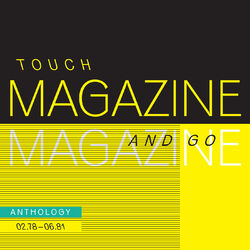 Touch And Go: Anthology 02.78 - 06.81