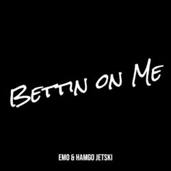 Cover of Bettin on Me
