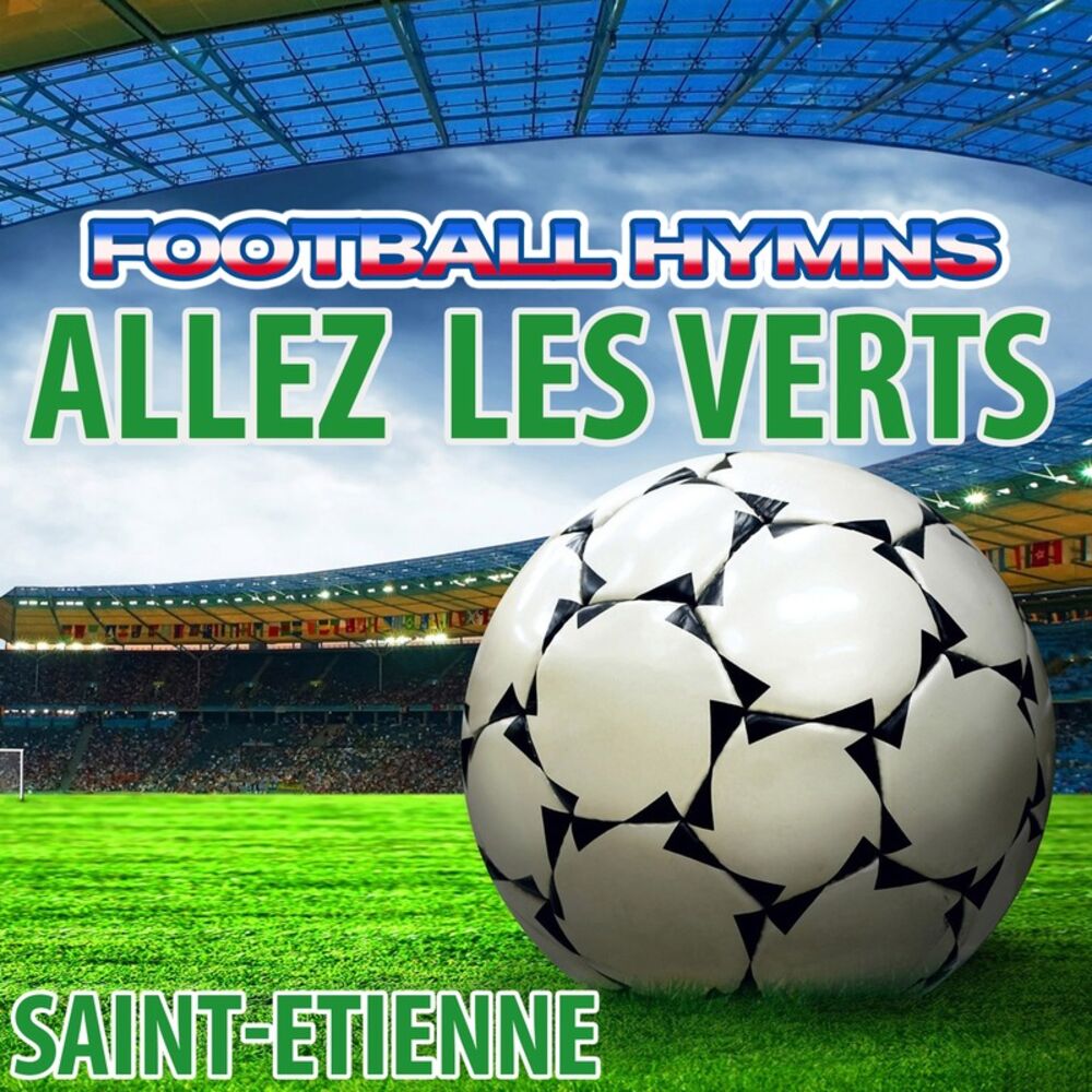 Picture of Allez Les Verts - Hymne Saint Etienne