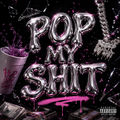 Pop My Shit