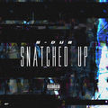 Snatched Up