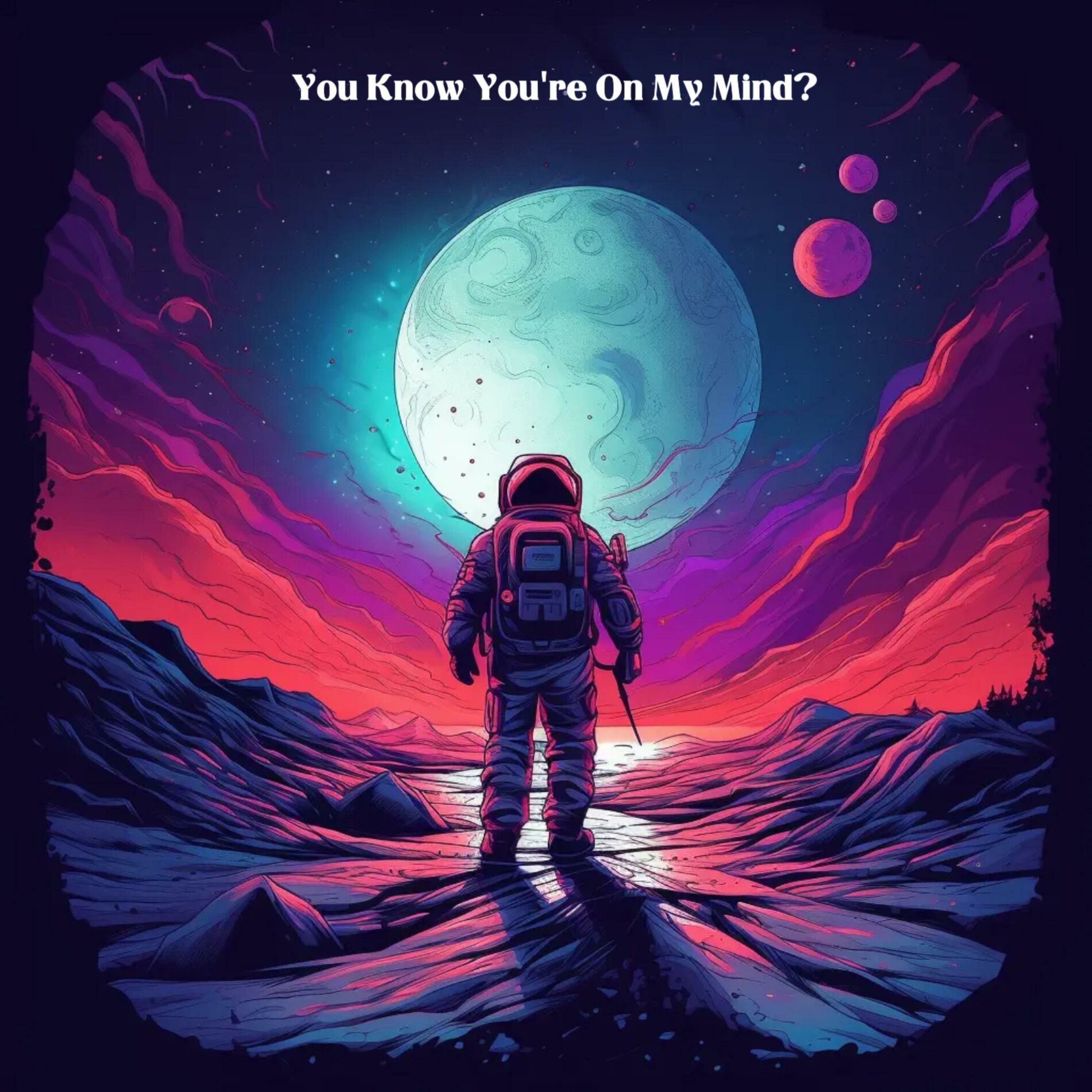 Album cover of You Know You're On My Mind?