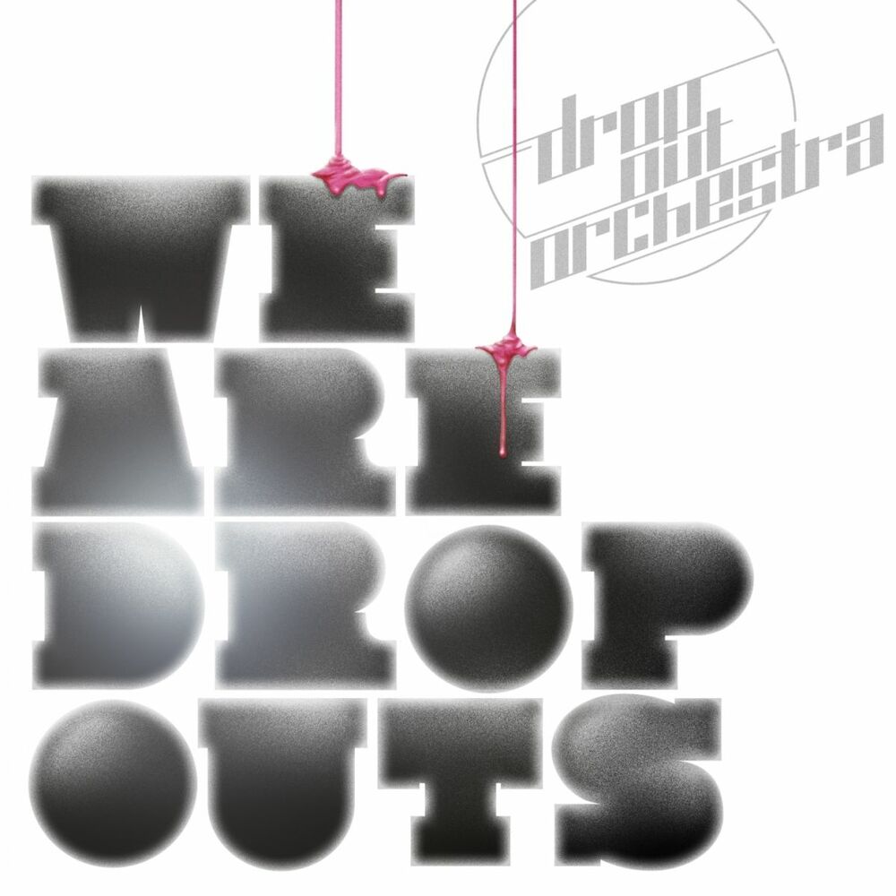 Picture of We Are Dropouts