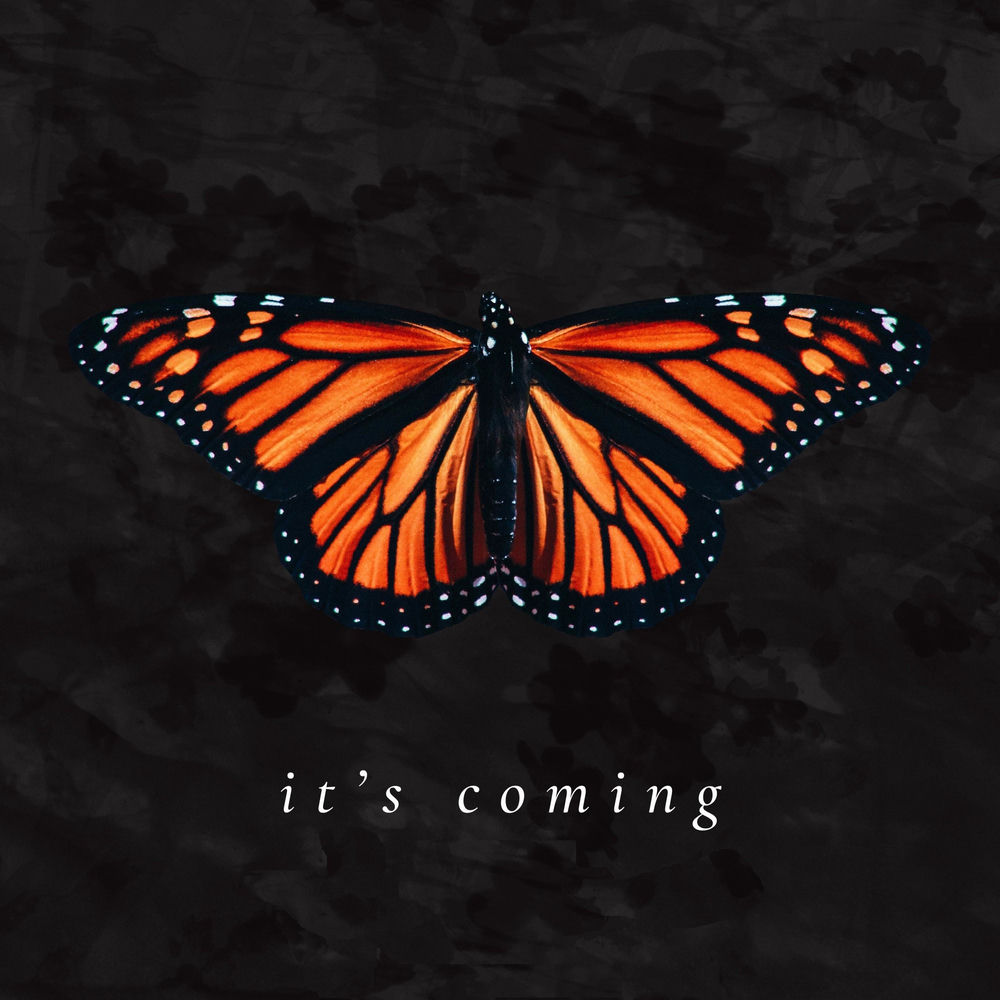 It's Coming