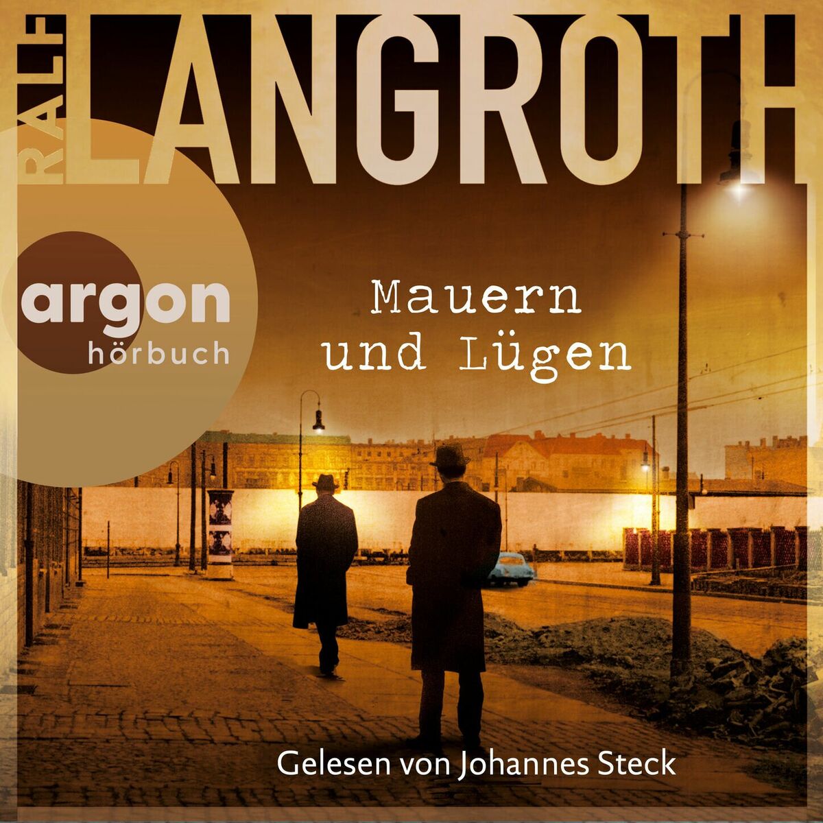 Album cover of Mauern und Lügen - Die Philipp-Gerber-Romane, Band 4 (Ungekürzte Lesung)