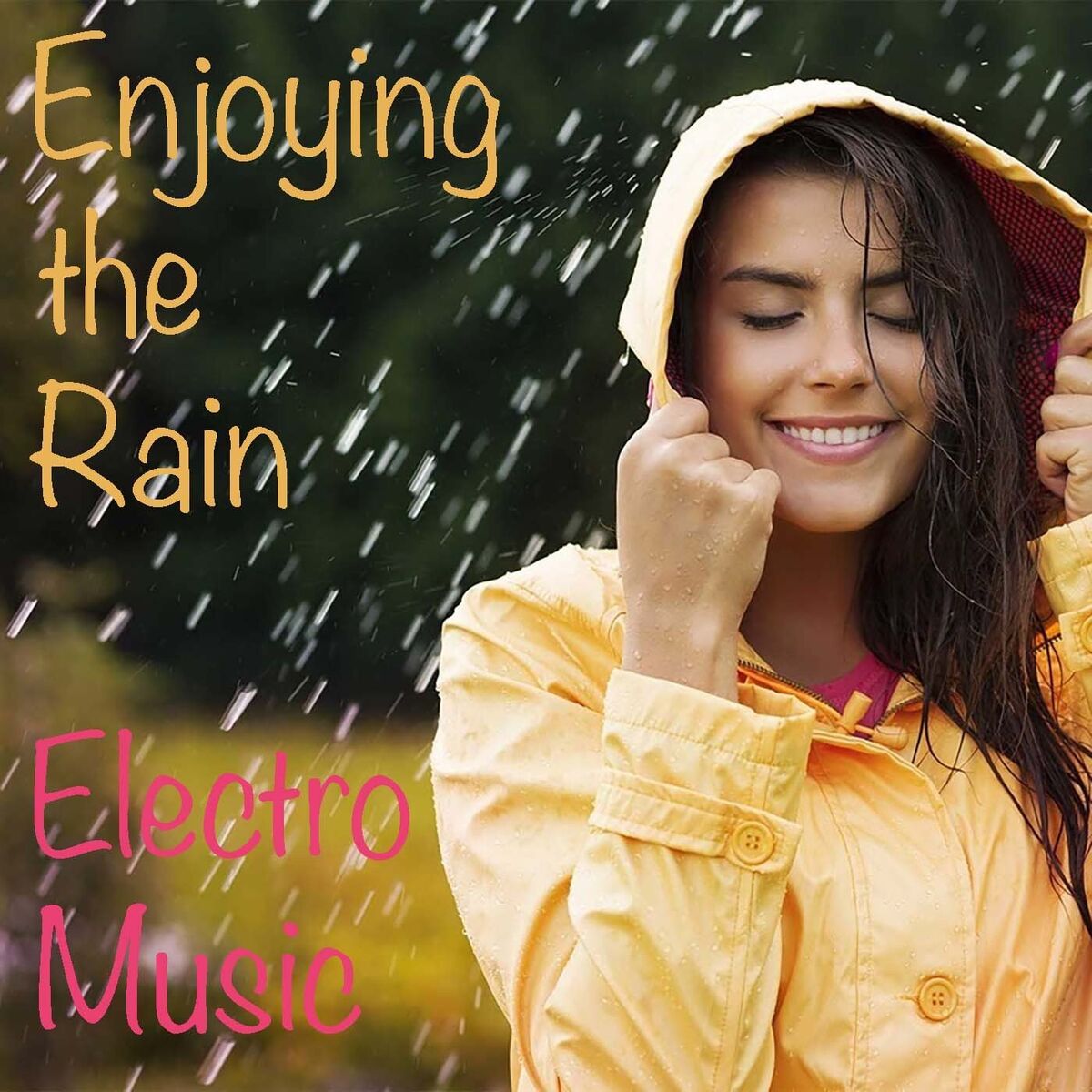 Album cover of Enjoying the Rain Electro Music