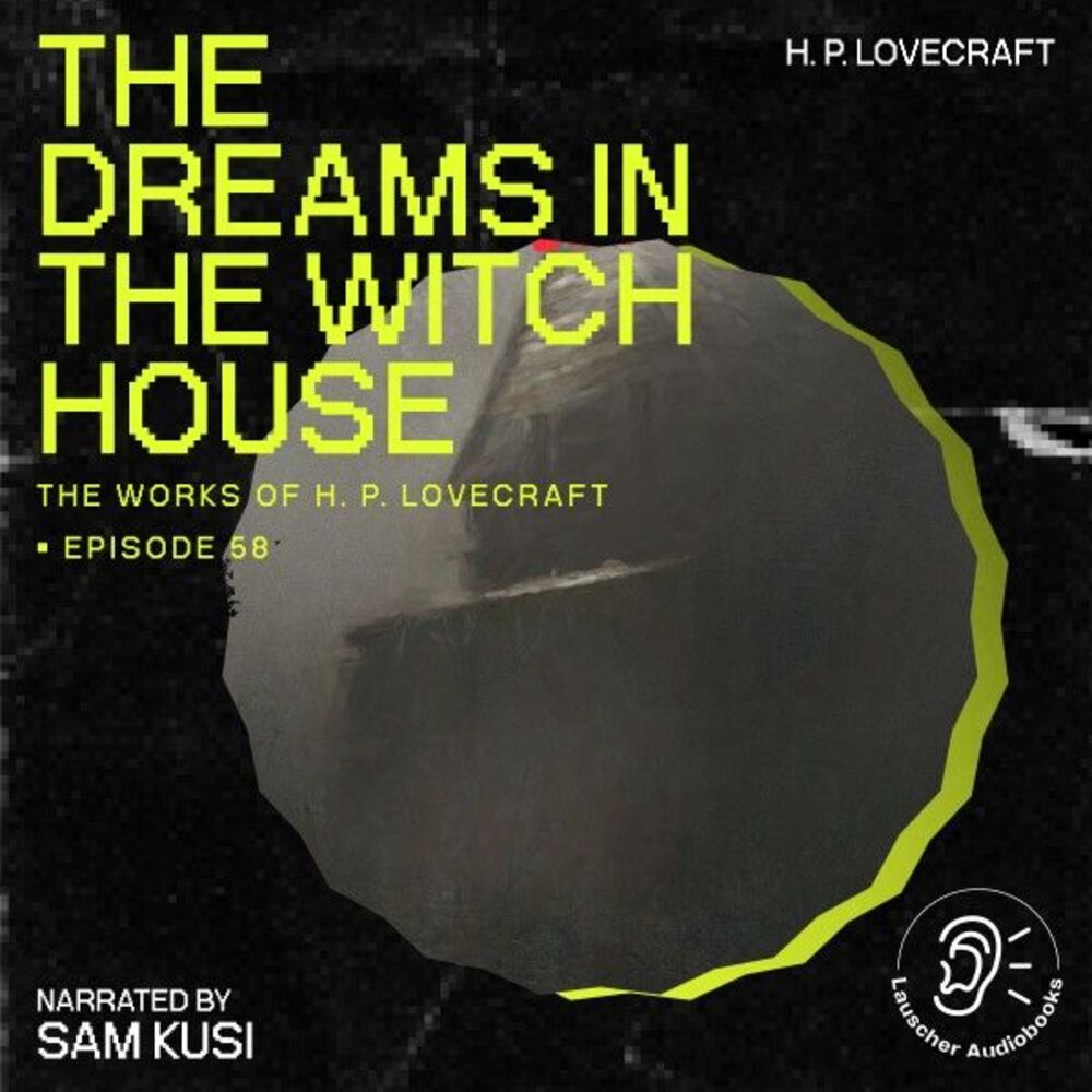 Picture of The Dreams in the Witch House (The Work of H. P. Lovecraft, Episode 58)