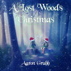 Cover of A Lost Woods Christmas (From "Ocarina of Time")