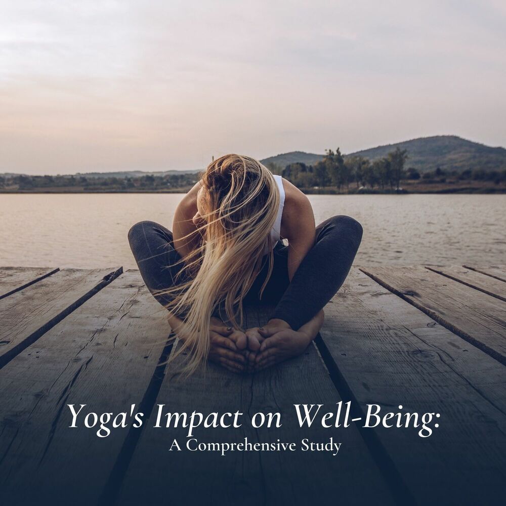 Picture of Yoga's Impact on Well-Being: A Comprehensive Study