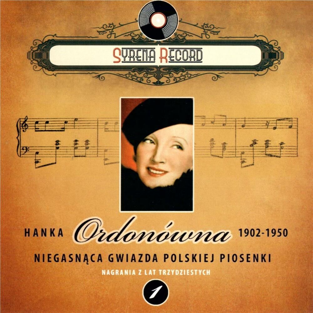 Picture of Hanka Ordonowna Niegasnaca gwiazda polskiej piosenki (Syrena Record Nagrania z lat trzydziestych)