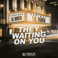 Cover of They Waiting On You
