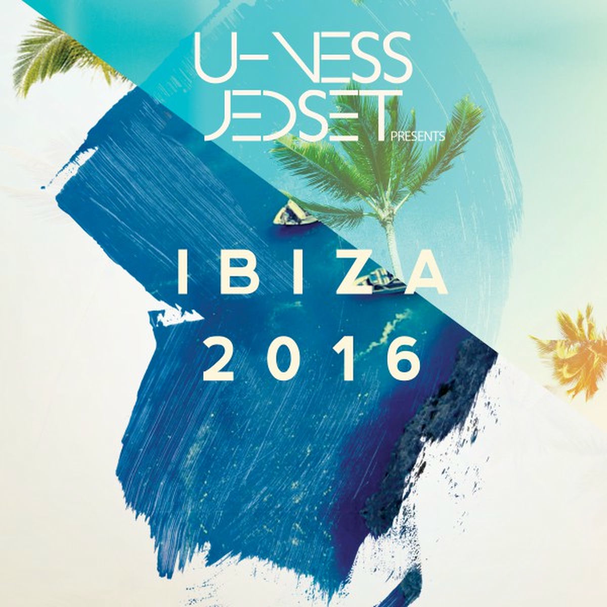 Album cover of U-Ness & Jedset Pts Ibiza 2016