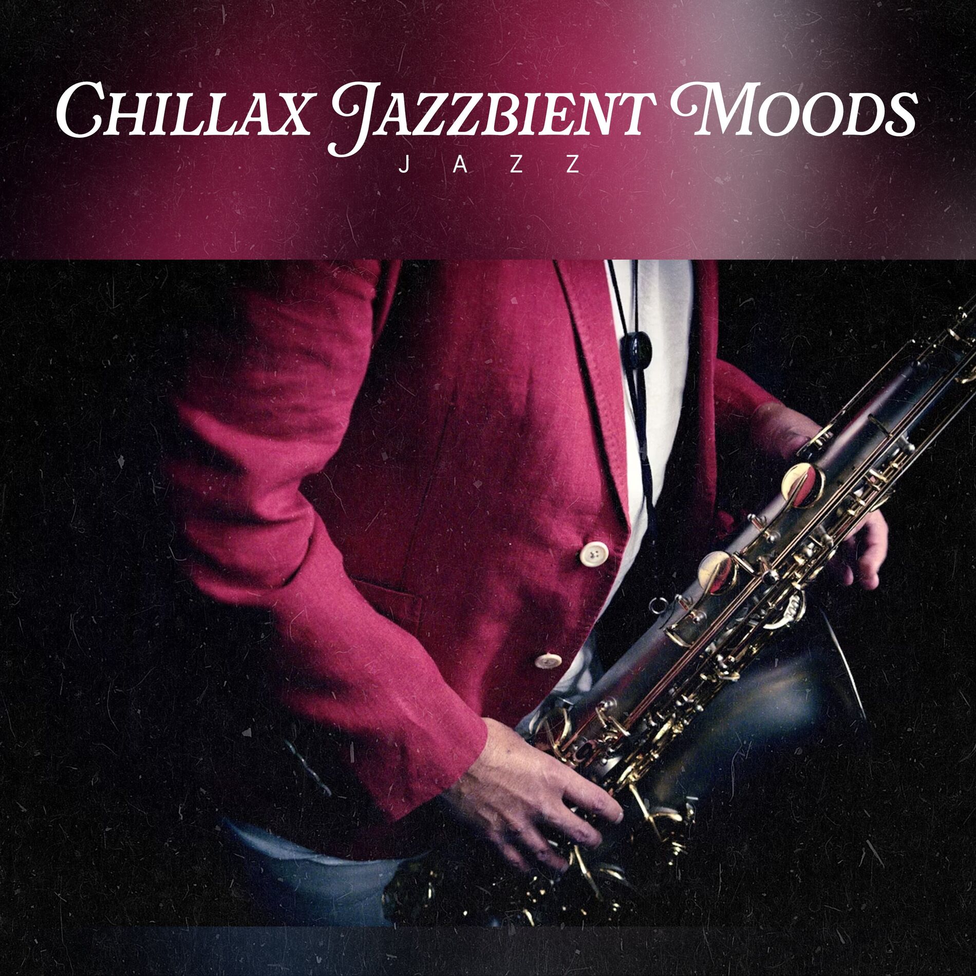 Album cover of Chillax Jazzbient Moods