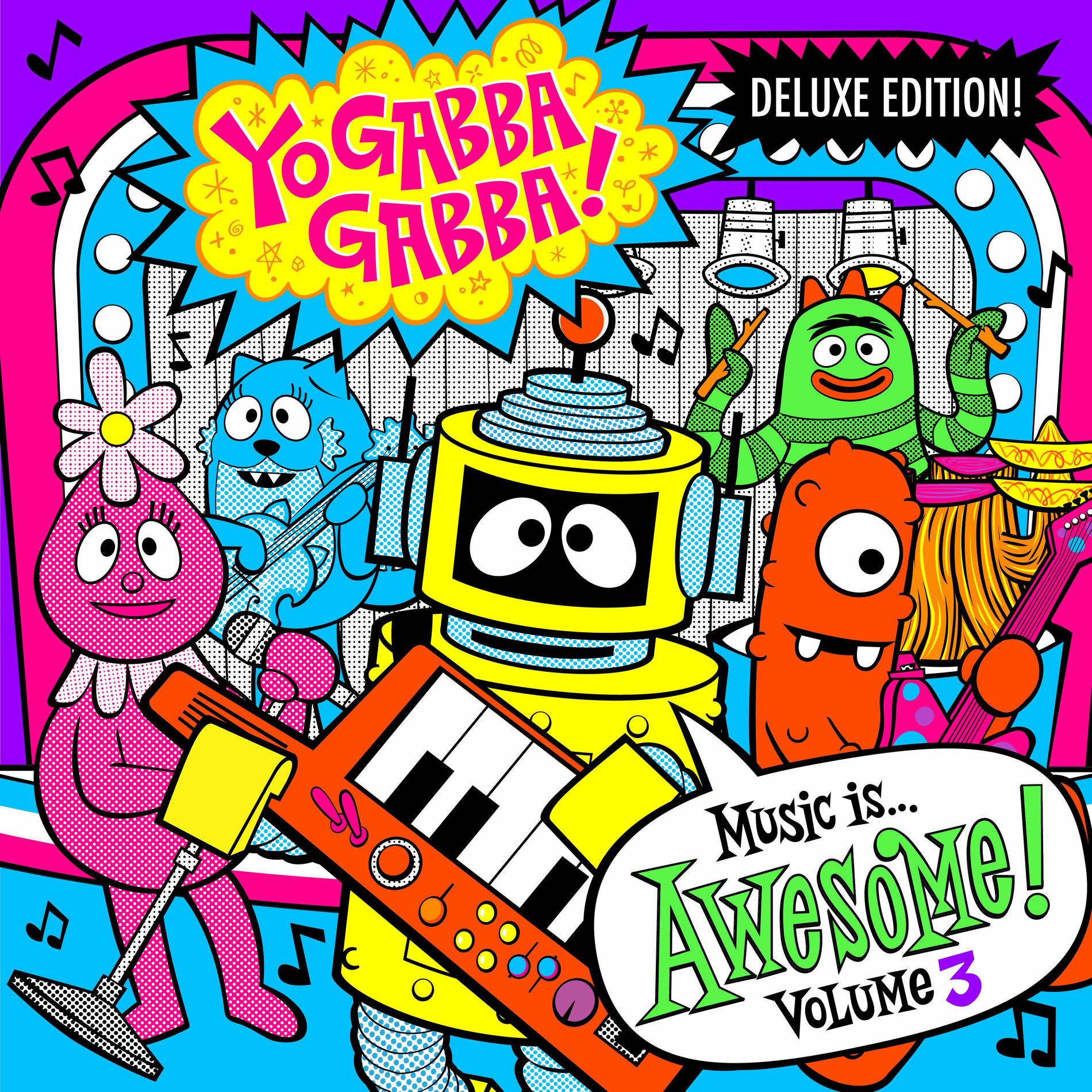 Album cover of Yo Gabba Gabba! Music Is Awesome! Vol. 3 (Deluxe Edition)