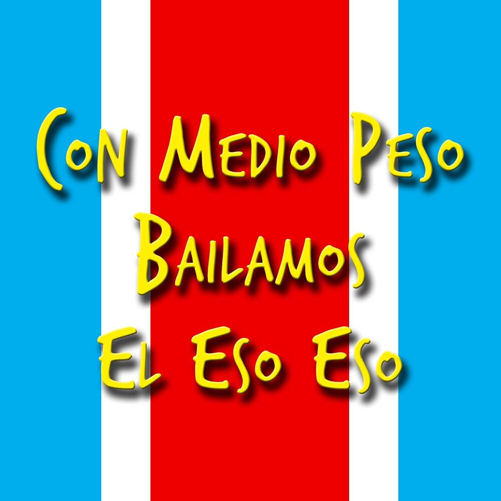 Picture of Con Medio Peso Bailamos El Eso Eso (feat. Aland El Choguer)