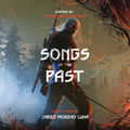 Songs of the Past (Inspired by The Witcher 3: Wild Hunt)