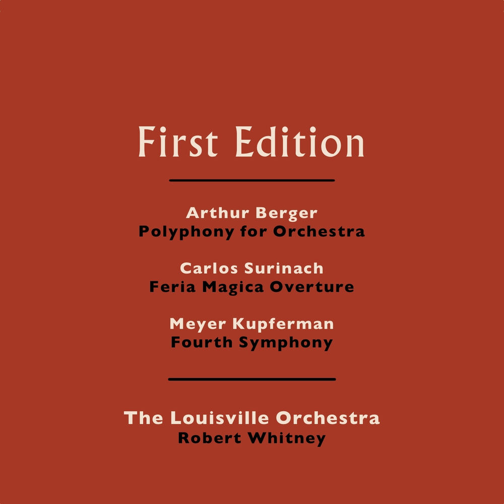Picture of Arthur Berger: Polyphony for Orchestra - Carlos Surinach: Feria Magica Overture - Meyer Kupferman: Fourth Symphony