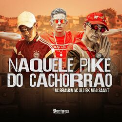 Cover of Naquele Pike do Cachorrão