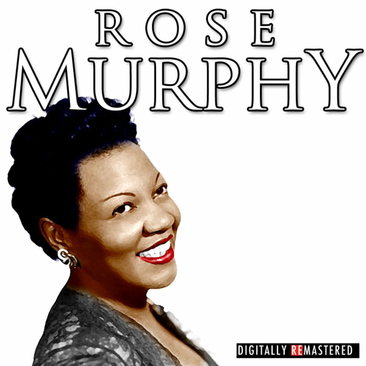 Album cover of The Classic Years of Rose Murphy