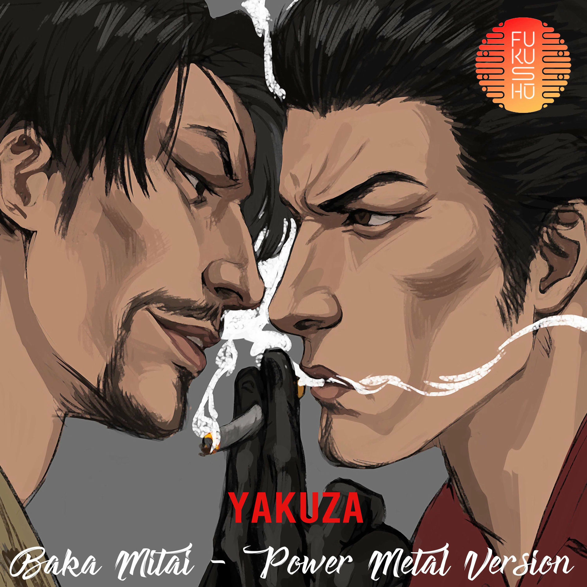 FUKUSHU BAND - Baka Mitai (Power Metal Version) YAKUZA: listen 