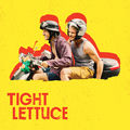 TIGHT LETTUCE