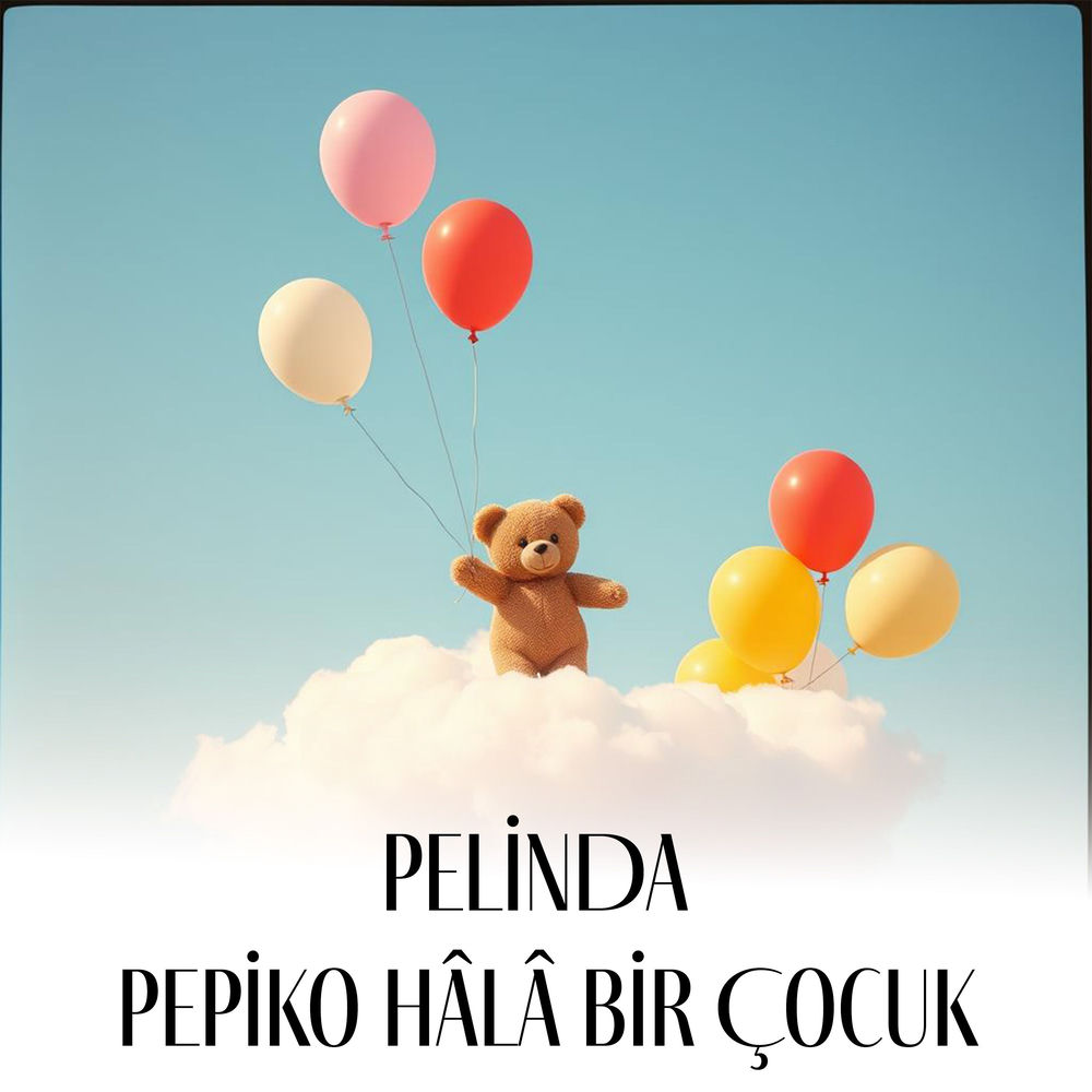 Pepiko Hâlâ Bir Çocuk (Live)