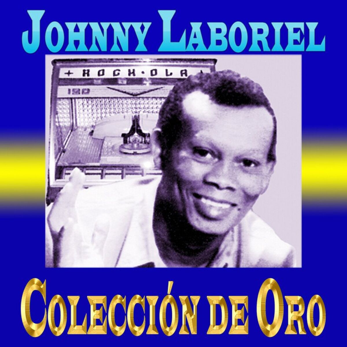 Album cover of Johnny Laboriel Colección de Oro