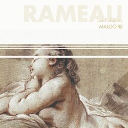 Cover of Rameau : Les Paladins - Comédie lyrique en 3 actes