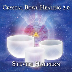 Cover of Crystal Bowl Healing 2.0