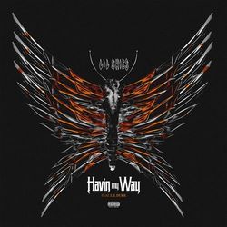 Cover of Havin My Way (feat. Lil Durk)