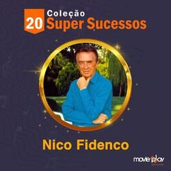 Cover of Coleção 20 Super Sucessos: Nico Fidenco